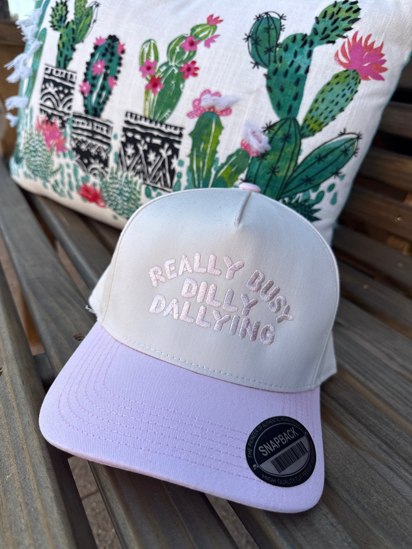 Really Busy Dilly Dallying Cap