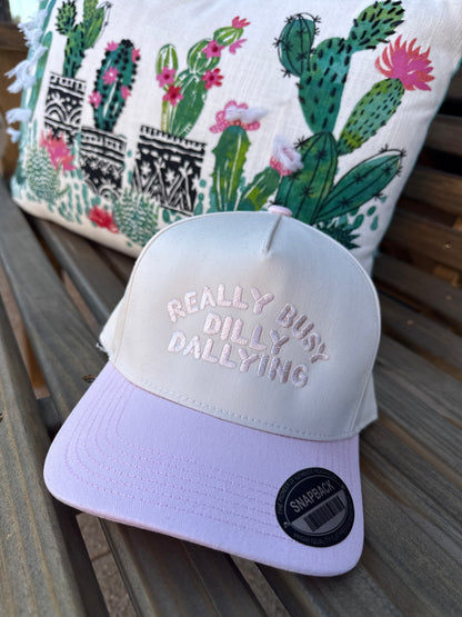 Really Busy Dilly Dallying Cap